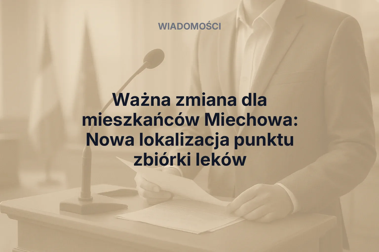 Miniatura: Ważna zmiana dla mieszkańców Miechowa: Nowa lokalizacja punktu zbiórki leków