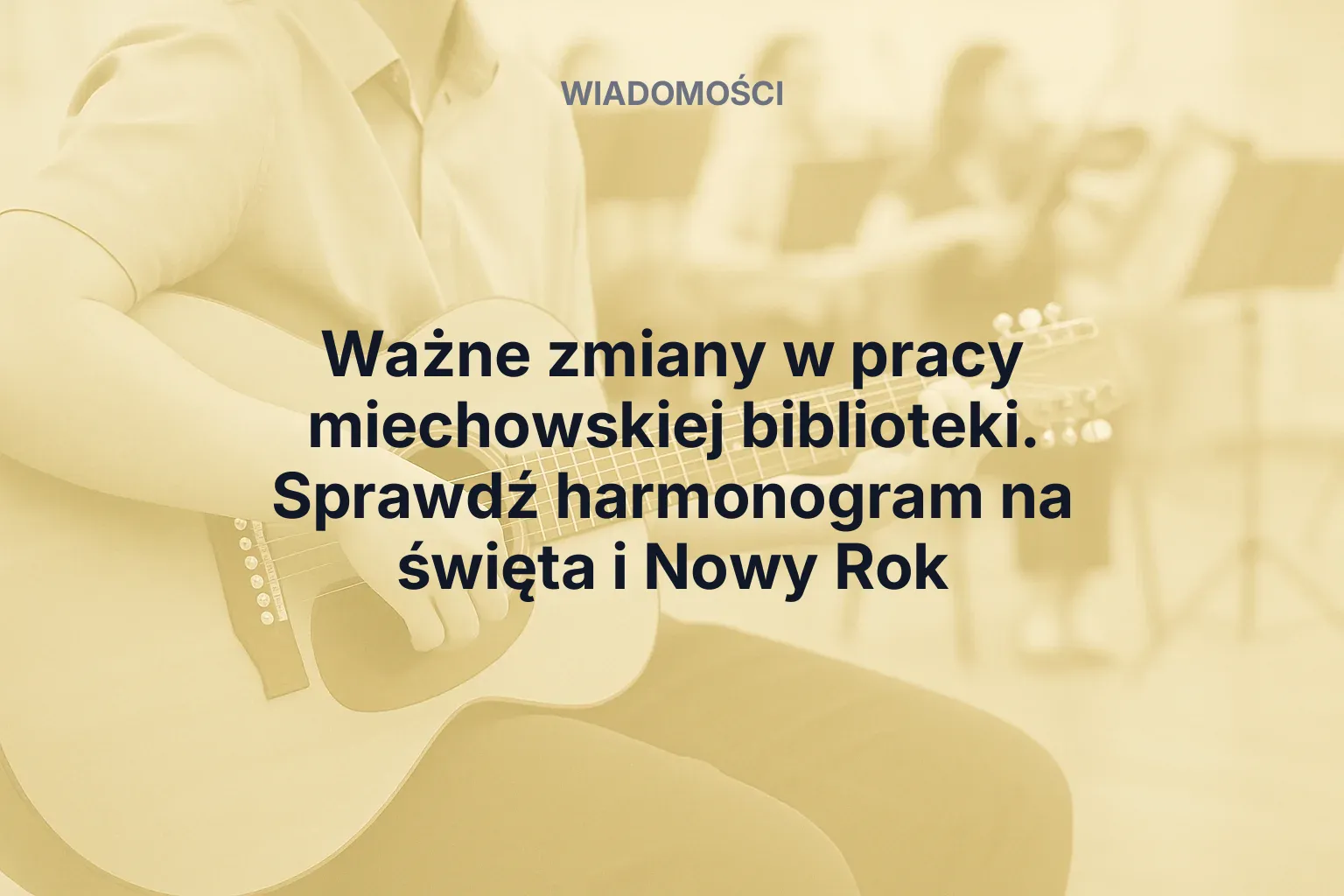 Artykuł: Ważne zmiany w pracy miechowskiej biblioteki. Sprawdź harmonogram na święta i Nowy Rok