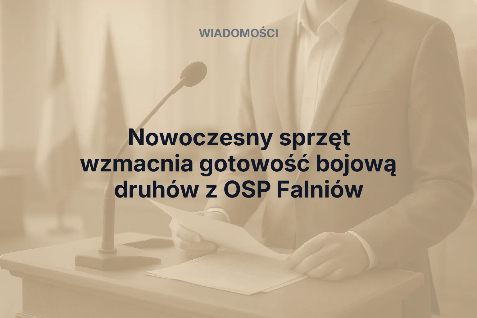 Miniatura: Nowoczesny sprzęt wzmacnia gotowość bojową druhów z OSP Falniów