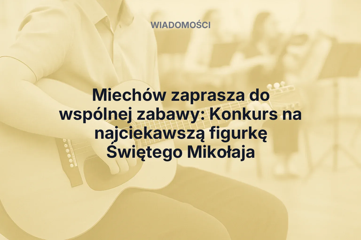 Miniatura: Miechów zaprasza do wspólnej zabawy: Konkurs na najciekawszą figurkę Świętego Mikołaja