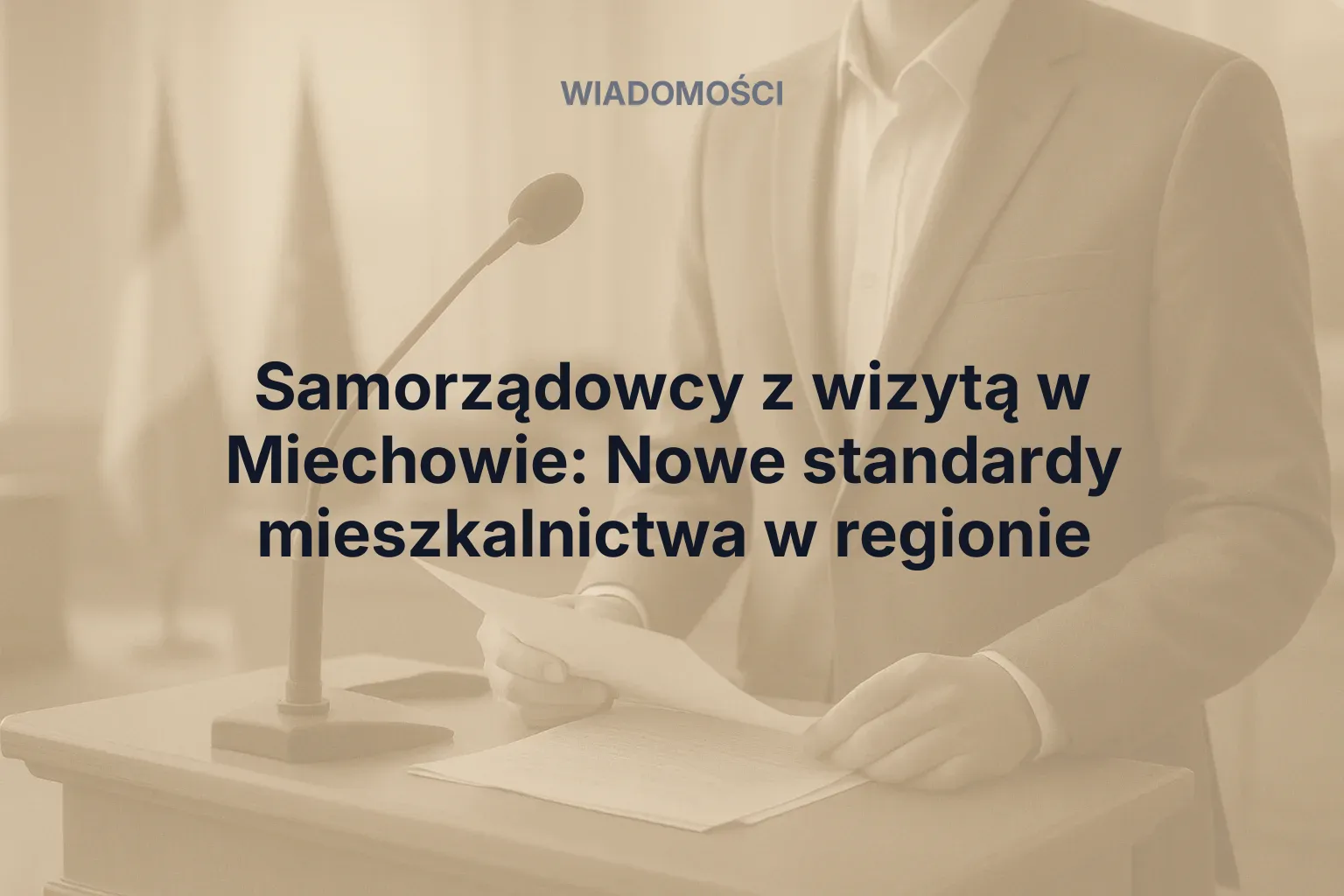 Miniatura: Samorządowcy z wizytą w Miechowie: Nowe standardy mieszkalnictwa w regionie