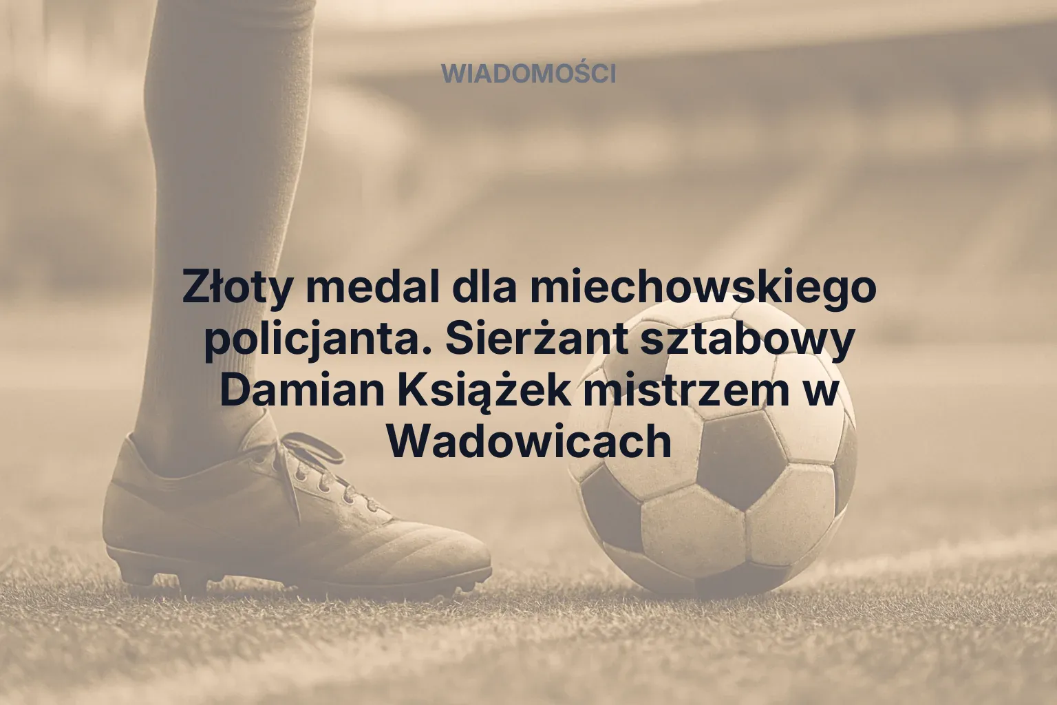 Złoty medal dla miechowskiego policjanta. Sierżant sztabowy Damian Książek mistrzem w Wadowicach