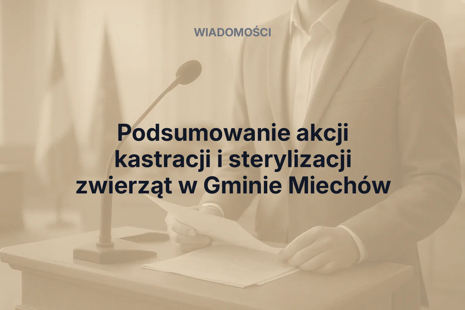 Podsumowanie akcji kastracji i sterylizacji zwierząt w Gminie Miechów
