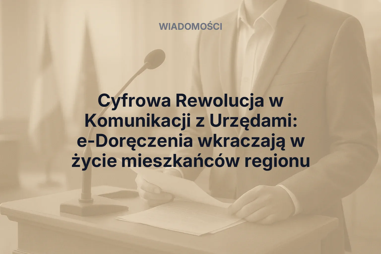 Cyfrowa Rewolucja w Komunikacji z Urzędami: e-Doręczenia wkraczają w życie mieszkańców regionu